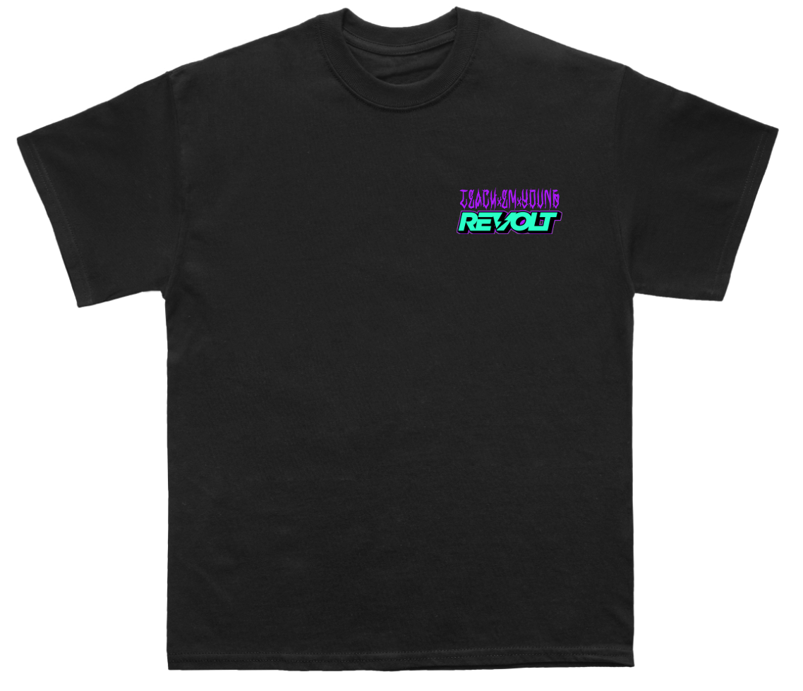 Teach Em Young T-shirt
